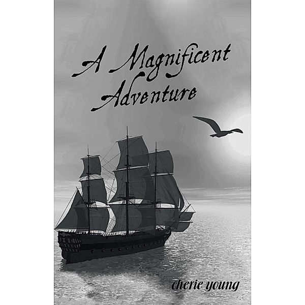 A Magnificent Adventure, Cherie Young