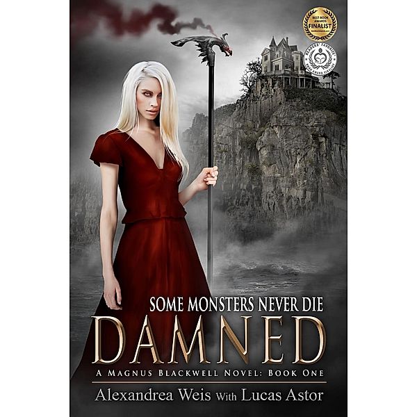 A Magnus Blackwell Novel: Damned (A Magnus Blackwell Novel, #1), Alexandrea Weis, Lucas Astor