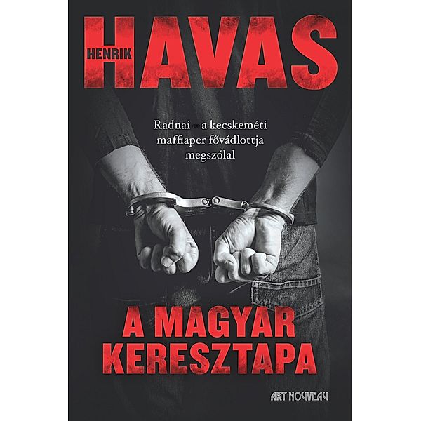 A magyar keresztapa, Havas Henrik