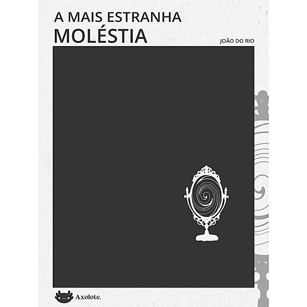 A mais estranha das moléstias, João Do Rio