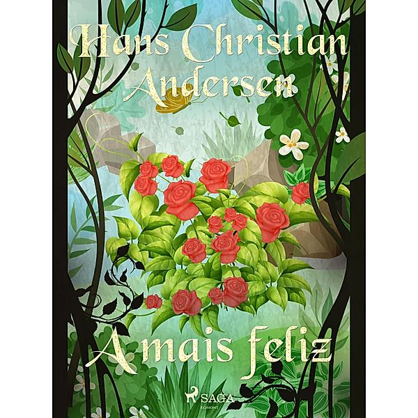 A mais feliz / Os Contos de Hans Christian Andersen, H. C. Andersen