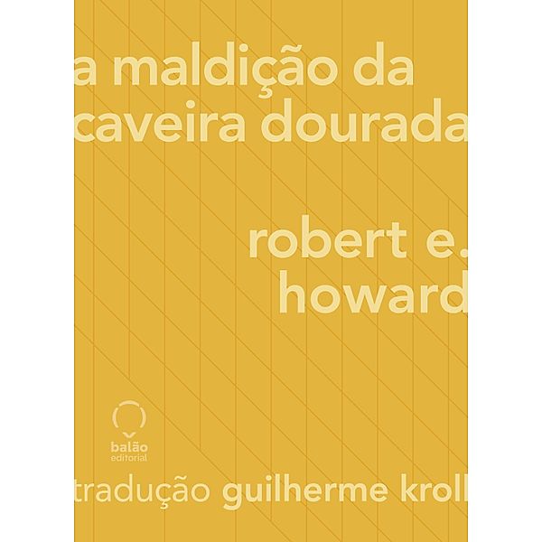 A maldição da caveira dourada, Robert E. Howard