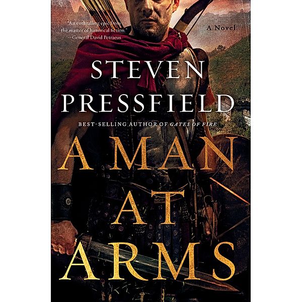 A Man at Arms: A Novel, Steven Pressfield