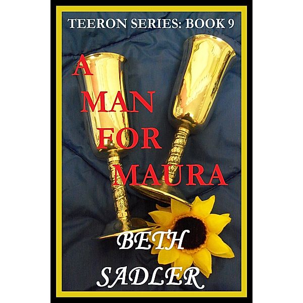 A Man for Maura (Teeron, #9) / Teeron, Beth Sadler