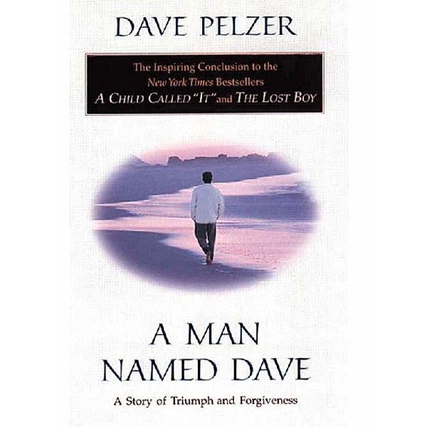 A Man Named Dave, Dave Pelzer