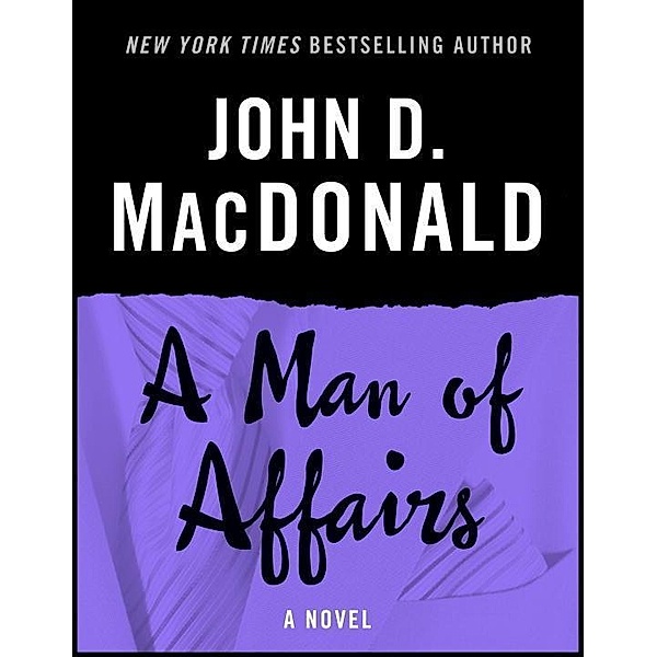 A Man of Affairs, John D. MacDonald