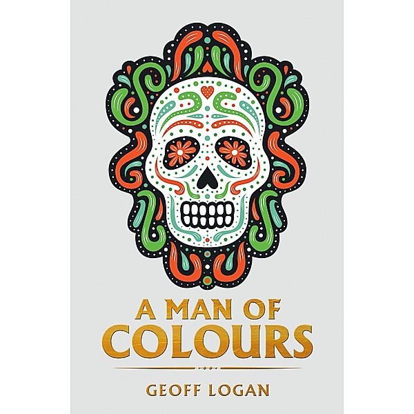 A Man of Colours, Geoff Logan