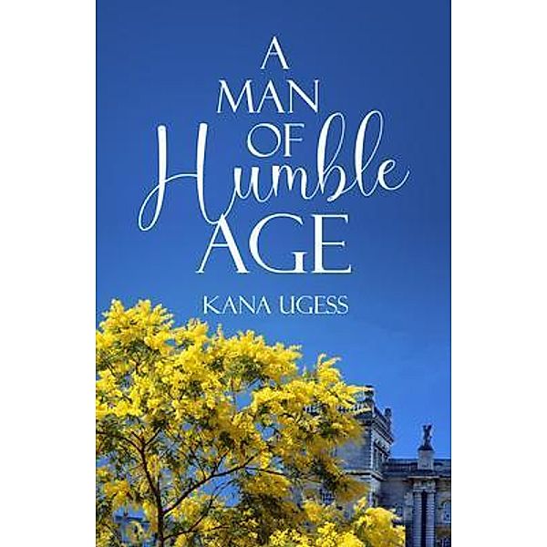 A Man of Humble Age / Kana Ugess, Kana Ugess