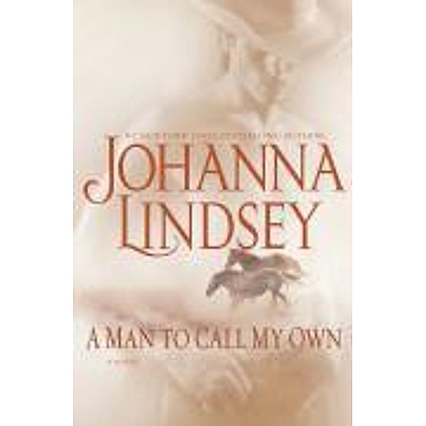 A Man to Call My Own, Johanna Lindsey
