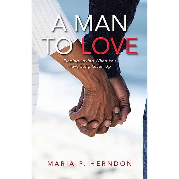 A Man to Love, Maria P. Herndon