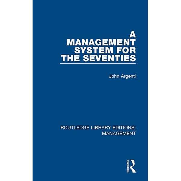 A Management System for the Seventies, John Argenti