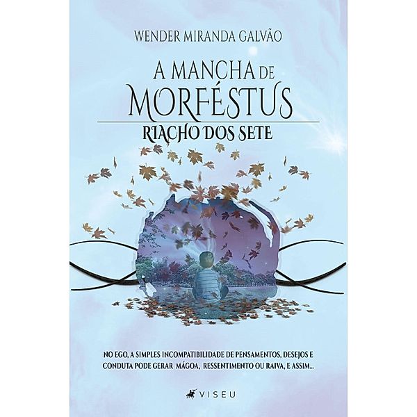 A Mancha de Morféstus, Wender Miranda Galvão