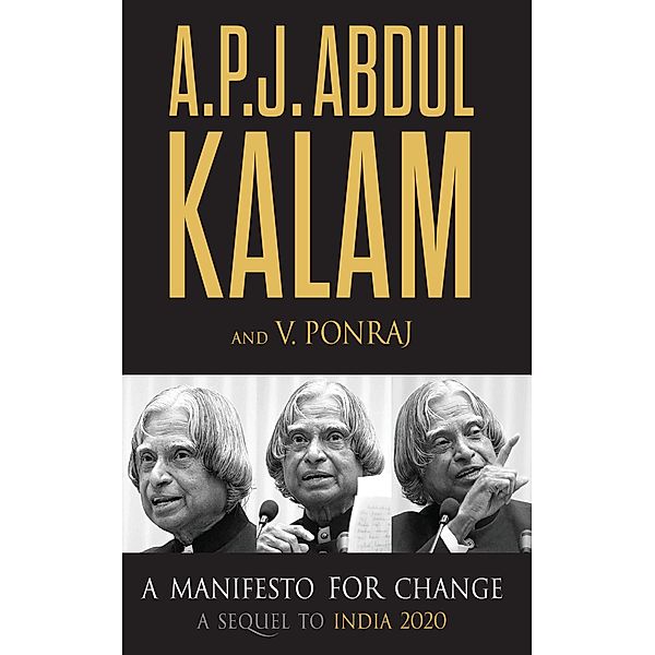 A Manifesto For Change, V. Ponraj, A. P. J. Abdul Kalam