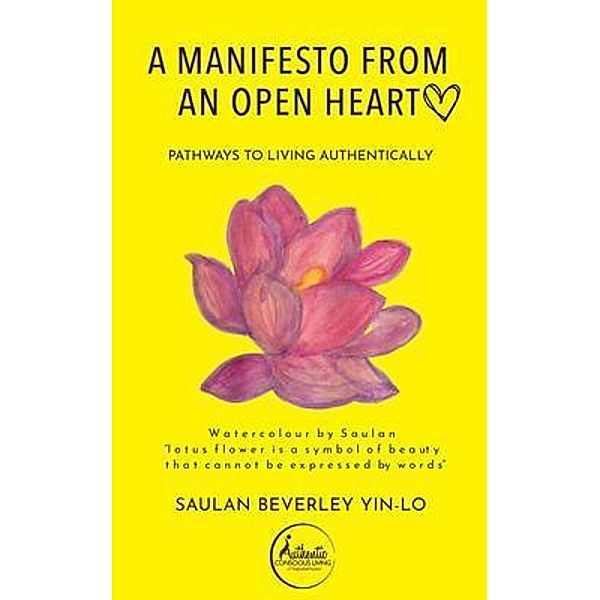 A Manifesto From an Open Heart, Saulan Beverly Yin-Lo