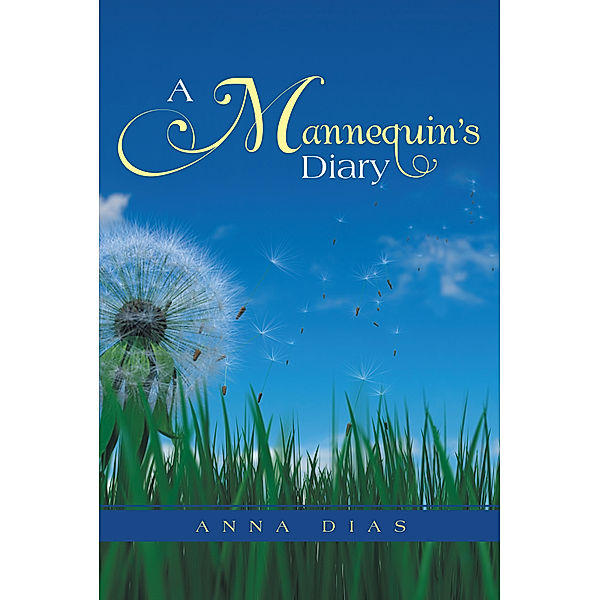 A Mannequin's Diary, Anna Dias