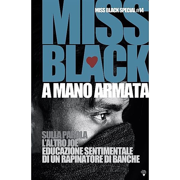 A mano armata / Miss Black Special Bd.14, Miss Black