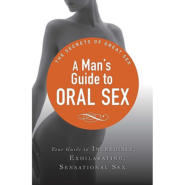 A Man's Guide to Oral Sex, Adams Media