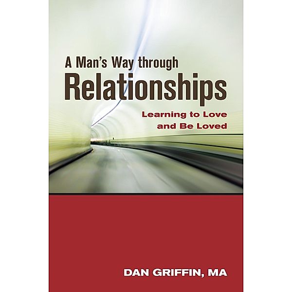 A Man's Way through Relationships, Dan Griffin