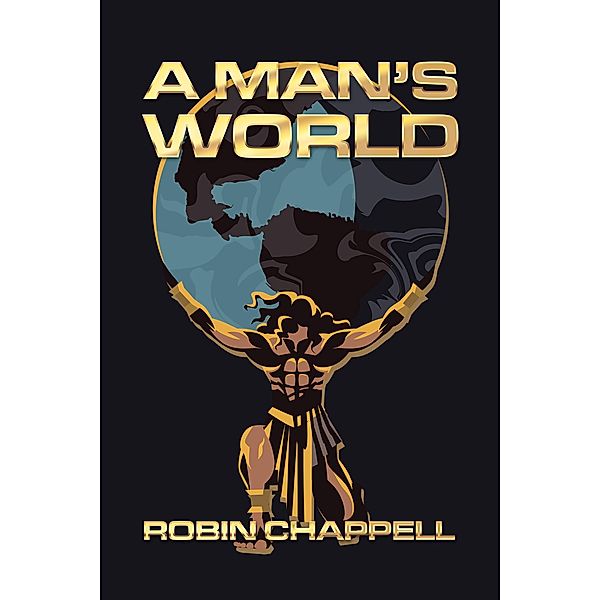 A Man's World, Robin Chappell