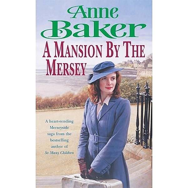 A Mansion by the Mersey, Anne Baker