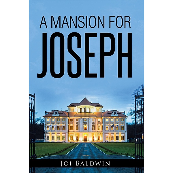 A Mansion for Joseph, Joi Baldwin