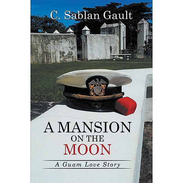 A Mansion on the Moon, C. Sablan Gault