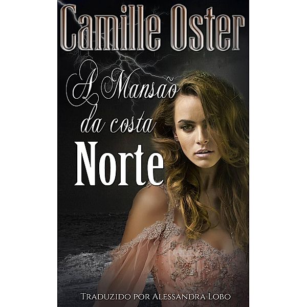 A Mansão da Costa Norte, Camille Oster