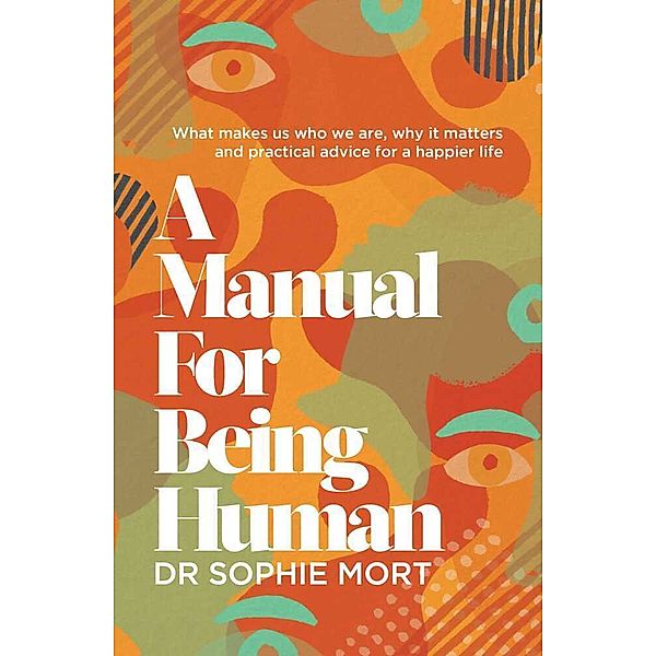 A Manual for Being Human, Dr Sophie Mort