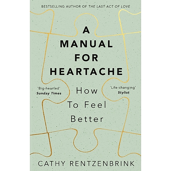 A Manual for Heartache: How to Feel Better, Cathy Rentzenbrink