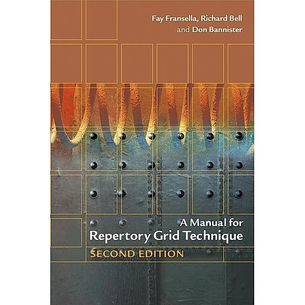 A Manual for Repertory Grid Technique, Fay Fransella, Richard Bell, Don Bannister