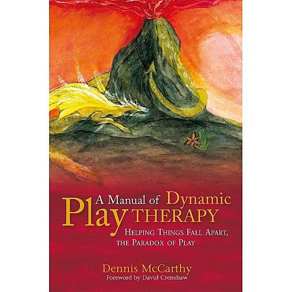 A Manual of Dynamic Play Therapy, Dennis McCarthy