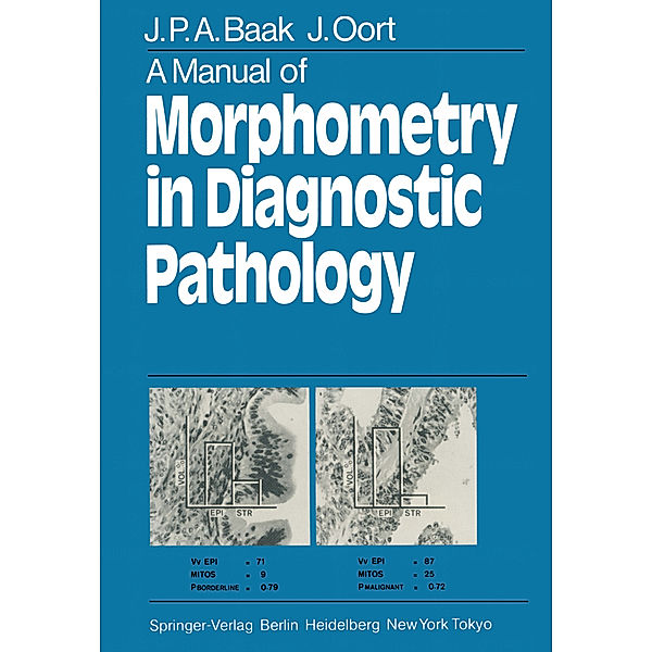 A Manual of Morphometry in Diagnostic Pathology, J. P. Baak, J. A. Oort