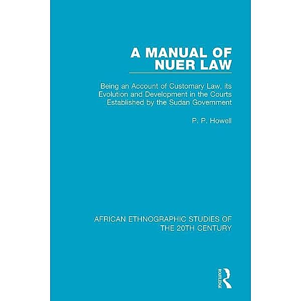 A Manual of Nuer Law, P. P. Howell