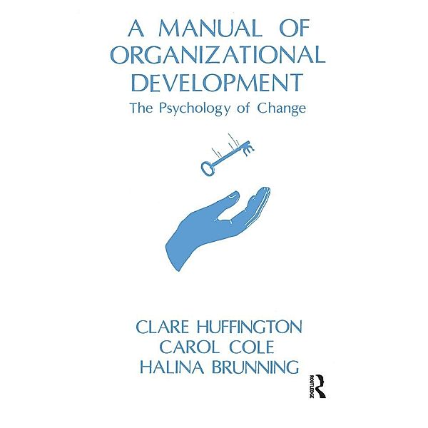 A Manual of Organizational Development, Clare Huffington
