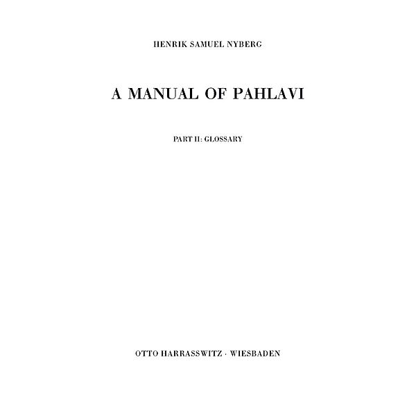 A Manual of Pahlavi / Part 2 / Glossary, Henrik S. Nyberg