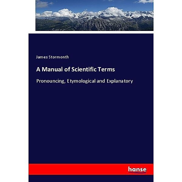 A Manual of Scientific Terms, James Stormonth