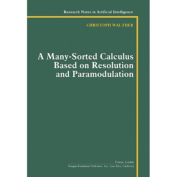 A Many-Sorted Calculus Based on Resolution and Paramodulation, Christoph Walther