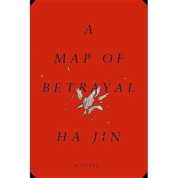 A Map Of Betrayal, Ha Jin