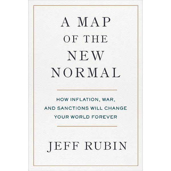 A Map of the New Normal, Jeff Rubin