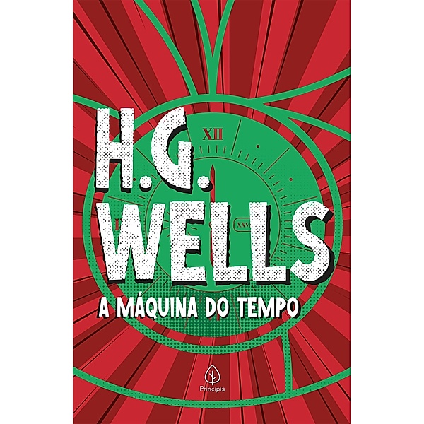 A Máquina do Tempo / Clássicos da literatura mundial, H. G. Wells