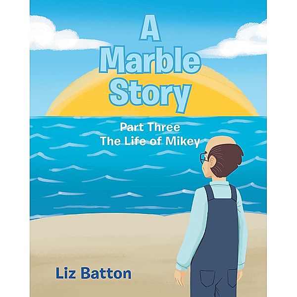 A Marble Story, Liz Batton