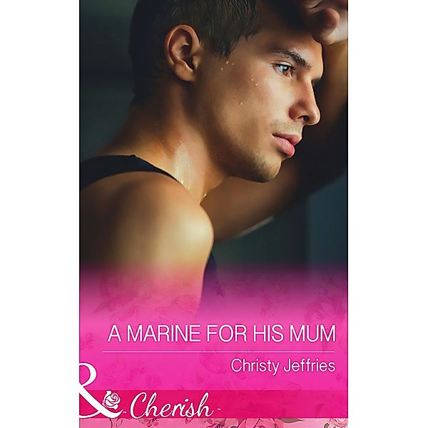 A Marine For His Mum / Sugar Falls, Idaho Bd.1, Christy Jeffries