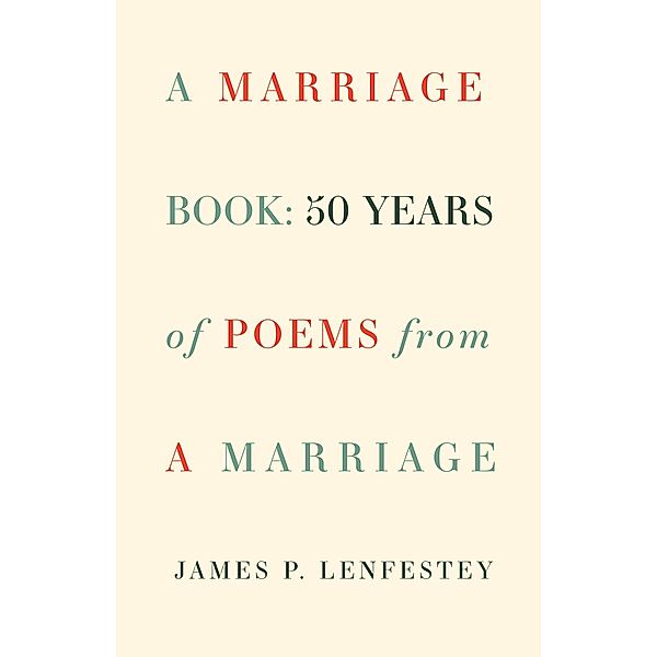 A Marriage Book, James P. Lenfestey