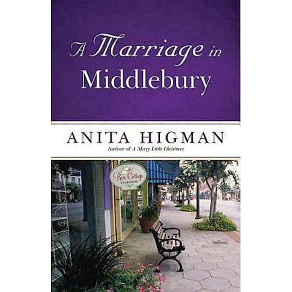 A Marriage in Middlebury, Anita Higman