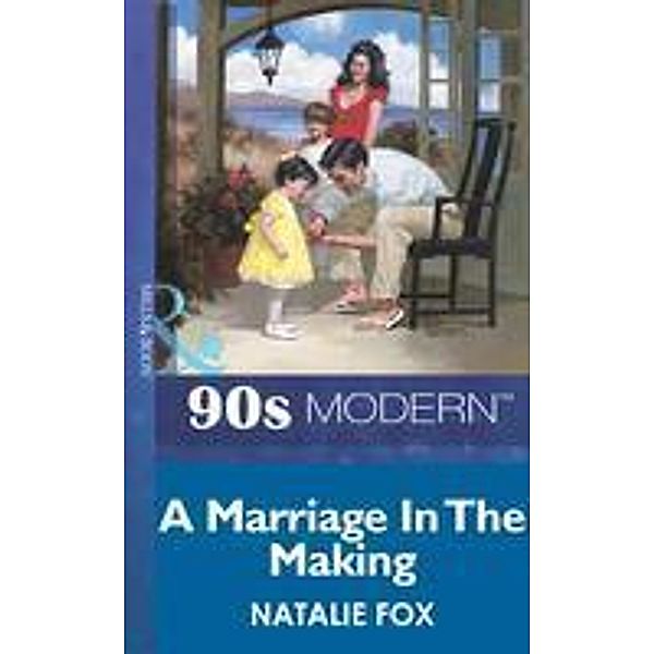 A Marriage In The Making, Natalie Fox