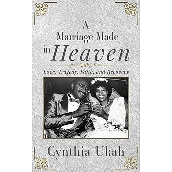 A Marriage Made in Heaven, Cynthia Ukah