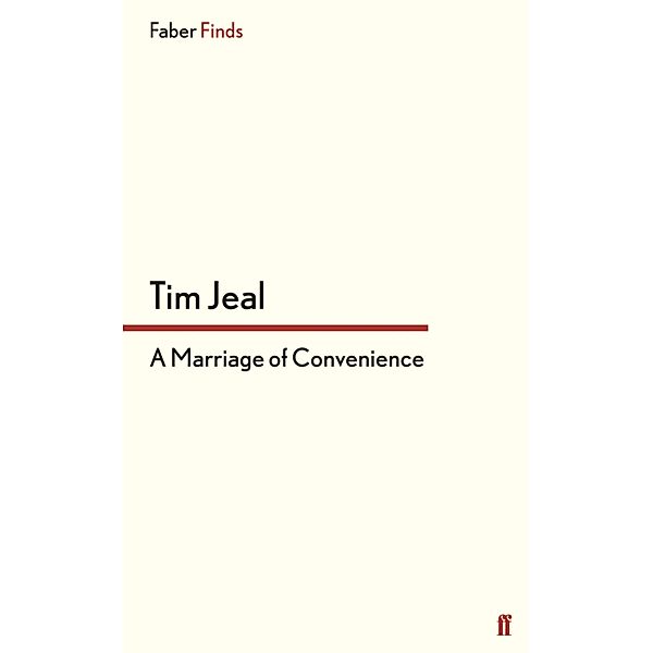 A Marriage of Convenience, Tim Jeal