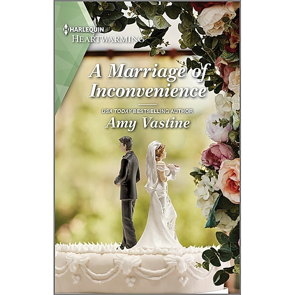 A Marriage of Inconvenience / Stop the Wedding! Bd.3, Amy Vastine