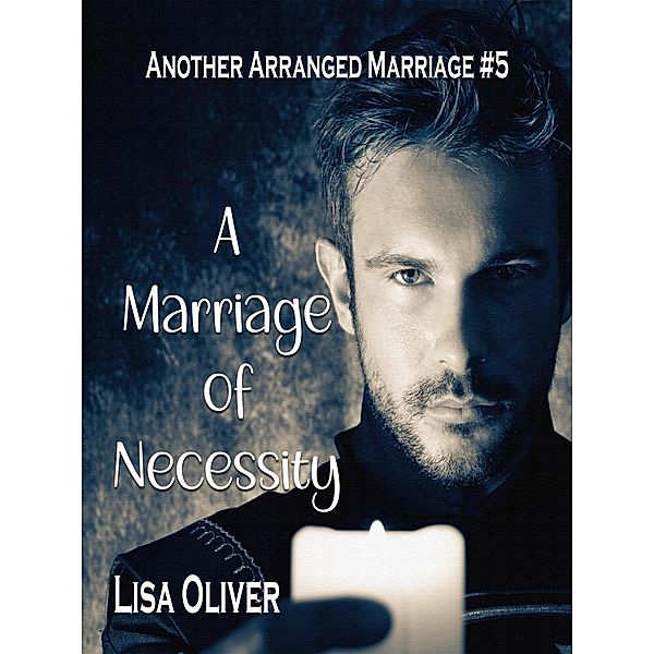 A Marriage of Necessity, Lisa Oliver