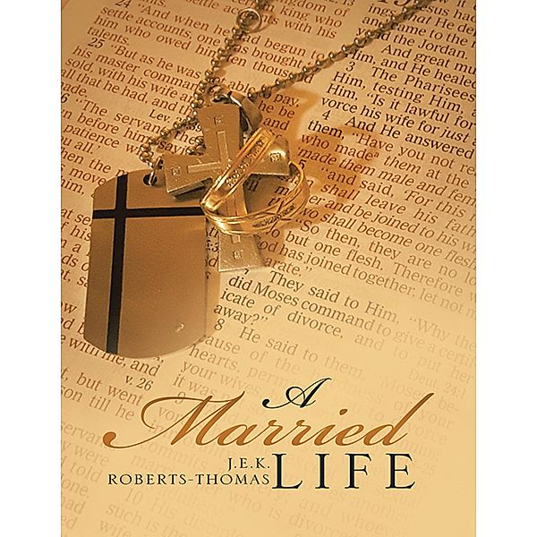 A Married Life, J. E. K. Roberts-Thomas